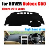 Car Dashboard Covers Mat for Hover Old Voleex C50 Before-2013 Right Hand Drive Dashmat Pad Dash Cover Auto Dashboard Accessories