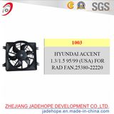 Radiator Fan Assy for Hyundai